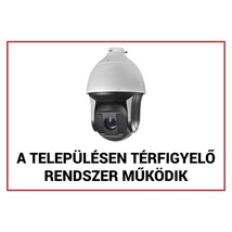 EGYÉB GYÁRTÓ FTB-KMT02 Műanyag figyelmeztető tábla: "A településen térfigyelő rendszer működik"; 210